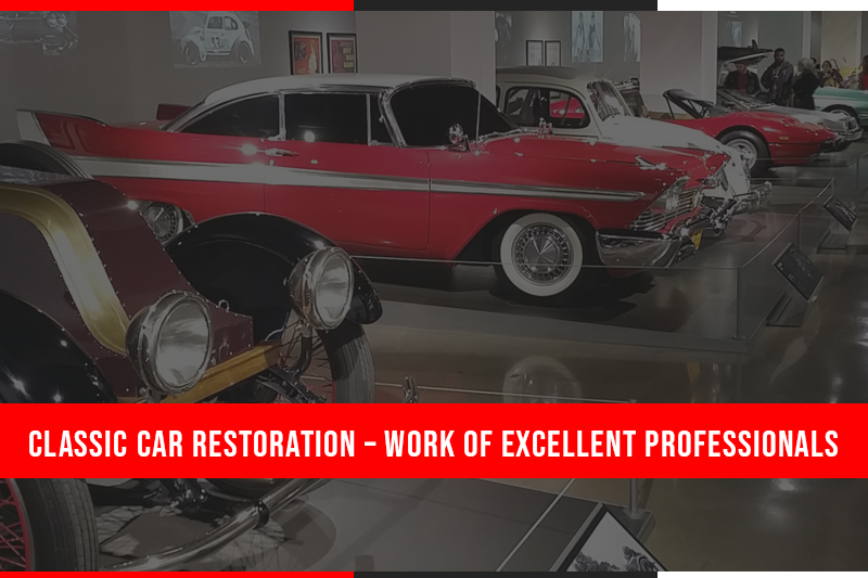 Classic Car Restoration – Work of Excellent Professionals